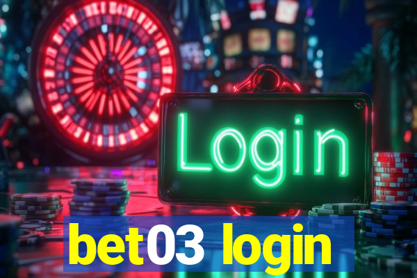 bet03 login